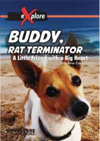 Buddy, Rat Terminator : A Little Friend with a Big Heart (Explore!) （Library Binding）