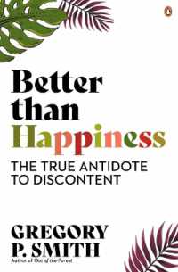 Better than Happiness : The True Antidote to Discontent