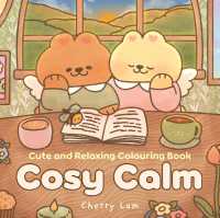 Cosy Calm : Cute and relaxing colouring book