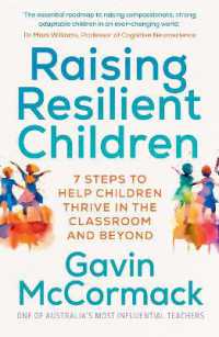 Raising Resilient Children : 7 steps to help children thrive in the classroom and beyond