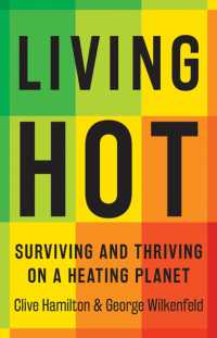 Living Hot : Surviving and Thriving on a Heating Planet