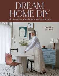 Dream Home DIY : 35 Elevated and Affordable Upcycled Projects