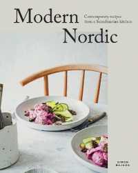 Modern Nordic : Contemporary Recipes from a Scandinavian Kitchen （2ND）