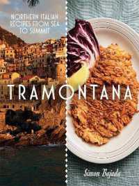 Tramontana : Northern Italian Recipes from Sea to Summit