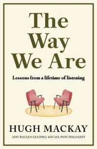 The Way We Are : Lessons from a lifetime of listening