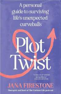 Plot Twist : A personal guide to surviving life's unexpected curveballs