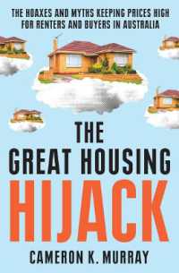 The Great Housing Hijack : The hoaxes and myths keeping prices high for renters and buyers in Australia