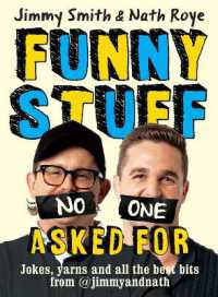 Jimmy and Nath: Funny Stuff No One Asked for : Jokes, yarns and all the best bits from @jimmyandnath