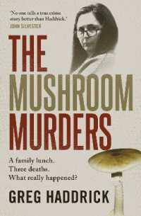 The Mushroom Murders : A family lunch. Three deaths. What really happened?