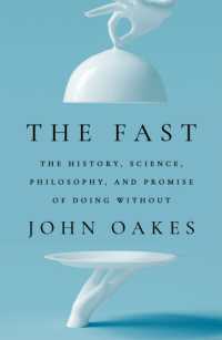 The Fast : The History, Science, Philosophy, and Promise of Doing without