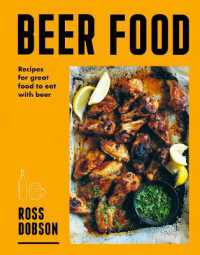 Beer Food : Recipes for great food to eat with beer