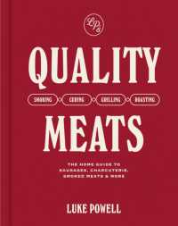 Quality Meats : The home guide to sausages, charcuterie, smoked meats & more