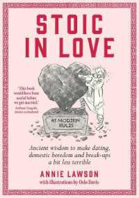 Stoic in Love : Ancient wisdom to make dating, domestic boredom and breakups a bit less terrible