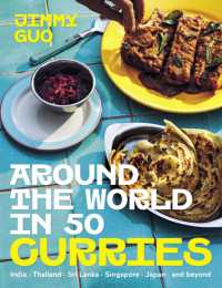 Around the World in 50 Curries : India, Thailand, Sri Lanka, Singapore, Japan & beyond