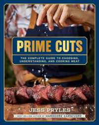 Prime Cuts : The essential guide to choosing, cooking and enjoying meat