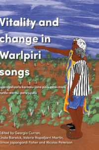 Vitality and Change in Warlpiri Songs : Juju-ngaliyarlu karnalu-jana pina-pina-mani kurdu-warnu-patu jujuku (Indigenous Music, Language and Performing Arts)