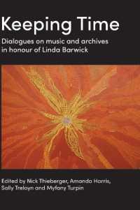 Keeping Time : Dialogues on music and archives in honour of Linda Barwick