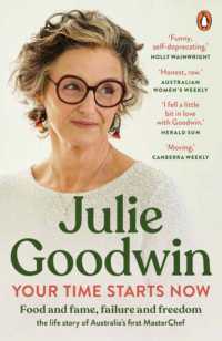 Your Time Starts Now : Food and fame, failure and freedom: the life story of Australia's first MasterChef