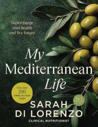 My Mediterranean Life : Supercharge your health and live longer