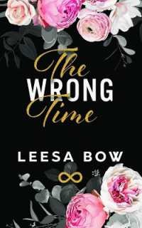 The Wrong Time : Special Edition Cover (The Hendricks Billionaires)