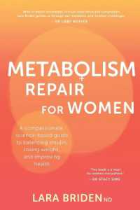 Metabolism Repair for Women : A Compassionate, Science-Based Guide to Balancing Insulin, Losing Weight, and Improving Health