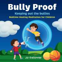 Bully Proof : Bedtime Healing Meditation for Children (Children's Meditations) （Bully Proof）