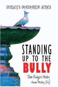 Standing Up to the Bully (Shirley's Imaginarium)