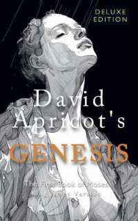 David Apricot's Genesis : The First Book of Moses, King James Version, Deluxe Edition （Deluxe）
