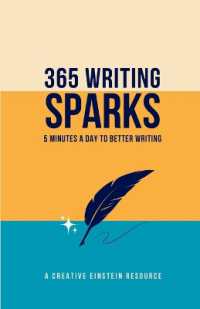 365 Writing Sparks : 5 minutes a day to better writing