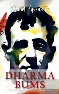 David Apricot's Dharma Bums : The Complete Novel by Jack Kerouac