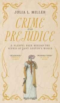 Crime and Prejudice: A playful peek behind the scenes of Jane Austen's world