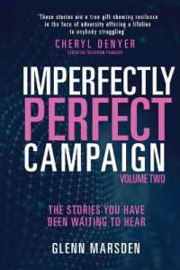 Imperfectly Perfect Campaign Volume 2 : The Stories You Have Been Waiting to Hear