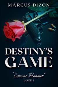 Destiny's Game "Love or Honour" Book 1