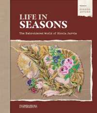 Life in Seasons | Summer/Autumn (Volume Two) : The Embroidered World of Nicola Jarvis