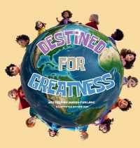 Destined For Greatness: God's Plan For Every Child