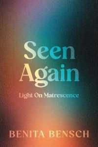 Seen Again : Light on Matrescence