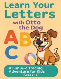 Learn Your Letters with Otto the Dog : A Fun Tracing Adventure for Kids