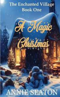 A Magic Christmas (The Enchanted Village)