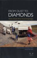 From Dust to Diamonds : Stories of South African Social Entrepreneurs -- Paperback