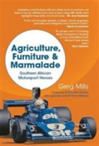 Agriculture， Furniture and Marmalade : Southern African Motorsport Her
