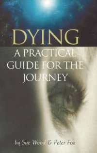 Dying : A Practical Guide for the Journey