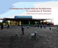 Contemporary South African Architecture in a Landscape of Transition