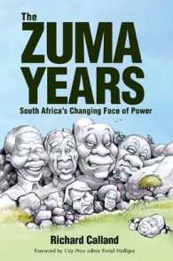 The Zuma Years : South Africa's Changing Face of Power