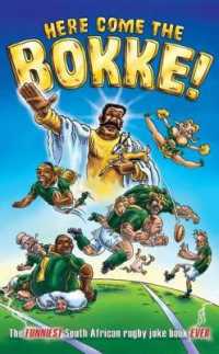 Here come the Bokke! : The funniest South African rugby joke book ever
