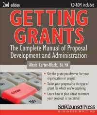 Getting Grants : The Complete Manual of Proposal Development and Administration (Self-counsel Business (Paperback)) （2ND）