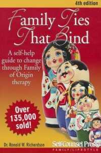 Family Ties That Bind : A Self-help Guide to Change through Family of Origin Therapy