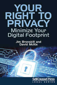 Your Right to Privacy : Minimize Your Digital Footprint (Self-counsel Legal)