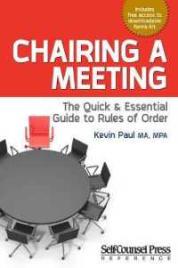 Chairing a Meeting : The Quick and Essential Guide to Rules of Order (Reference)