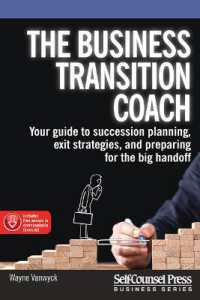 The Business Transition Coach : Your Guide to Succession Planning, Exit Strategies, and Preparing for the Big Handoff (Business)