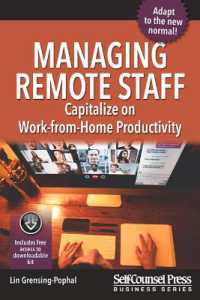 Managing Remote Staff : Capitalize on Work-From-Home Productivity (Business)